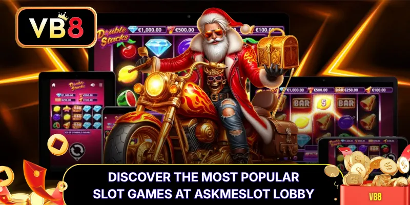 Discover the Most Popular Slot Games at Askmeslot Lobby