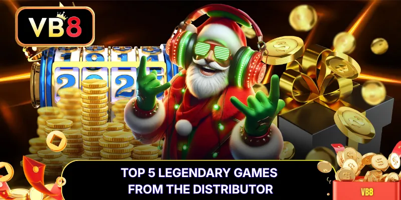 Top 5 legendary games from the distributor