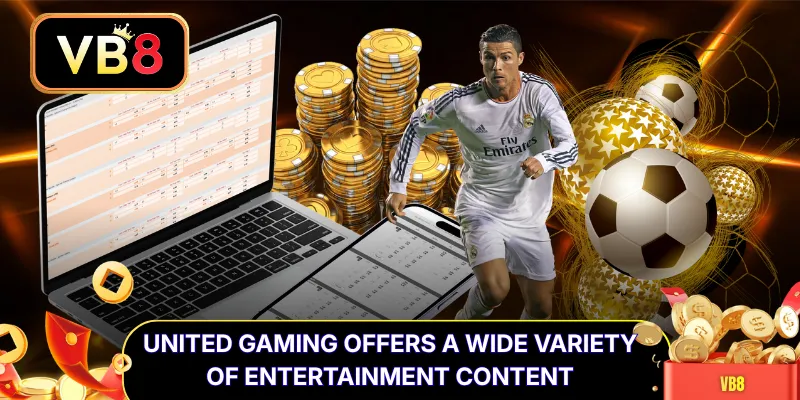 United Gaming offers a wide variety of entertainment content